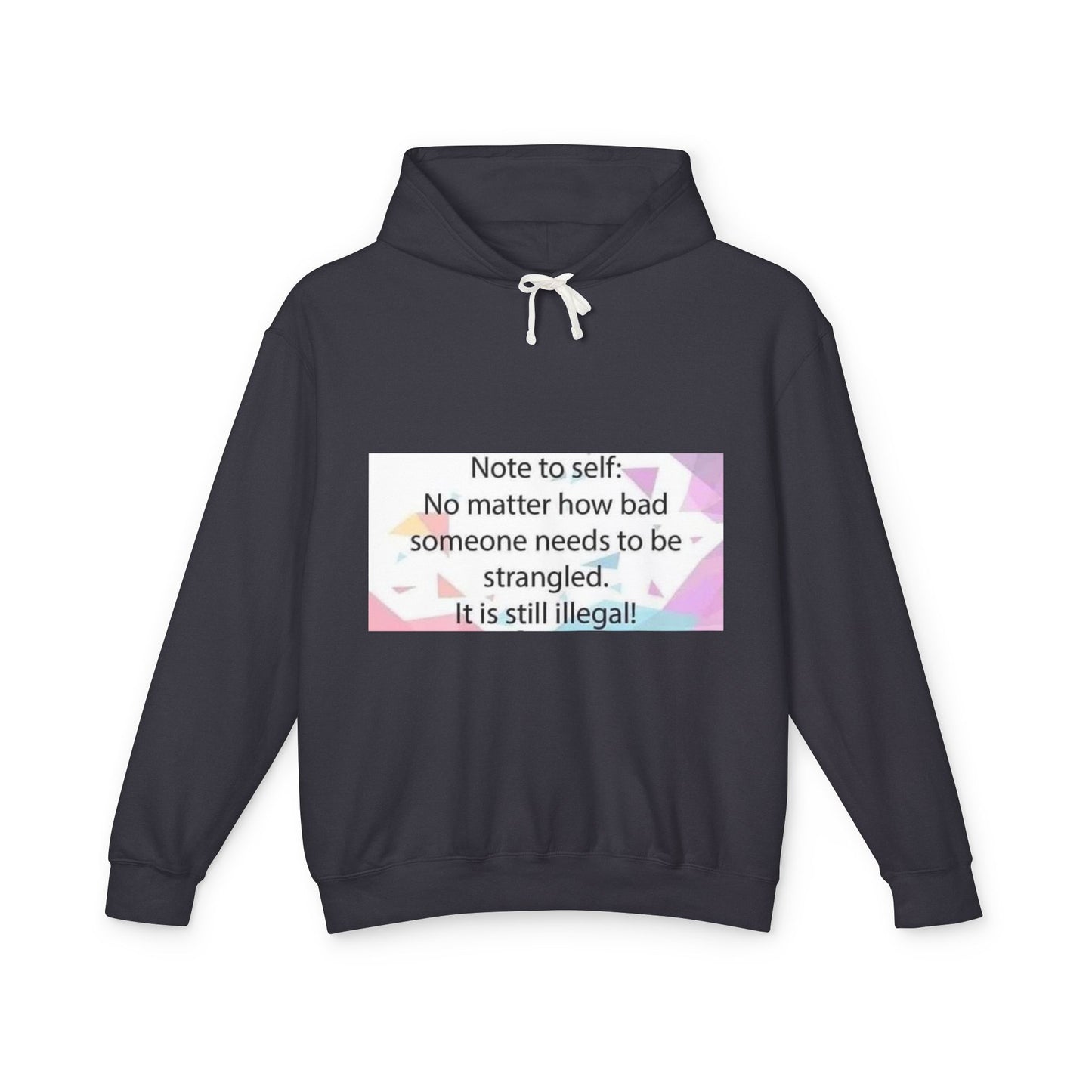 Note to Self Unisex Lightweight Hoodie