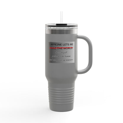 Caffeine Lets Me Insulated Travel Mug