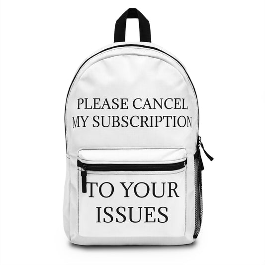 Cancel My Subscription Backpack