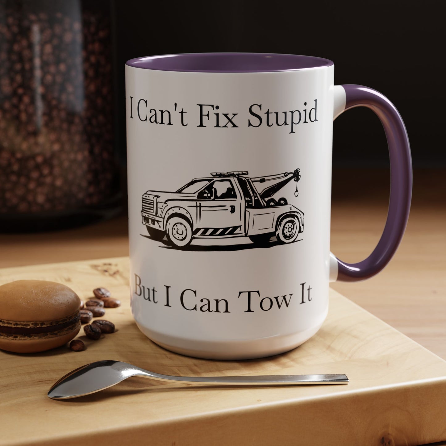 I Can't Fix Stupid Wheel Lift Tow Truck 2-Tone Coffee Mug