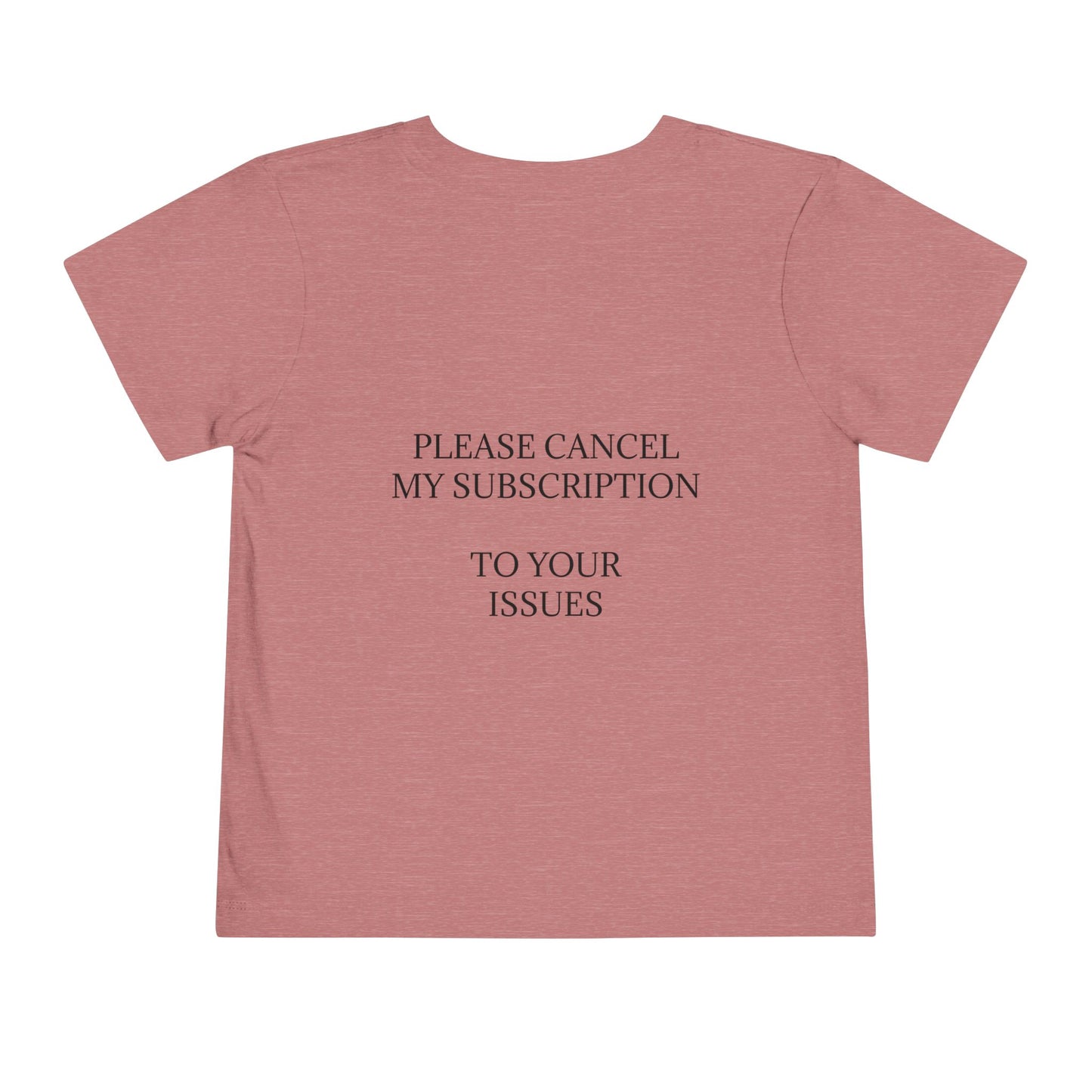 Cancel My Subscription Unisex Short Sleeve Crewneck Tee