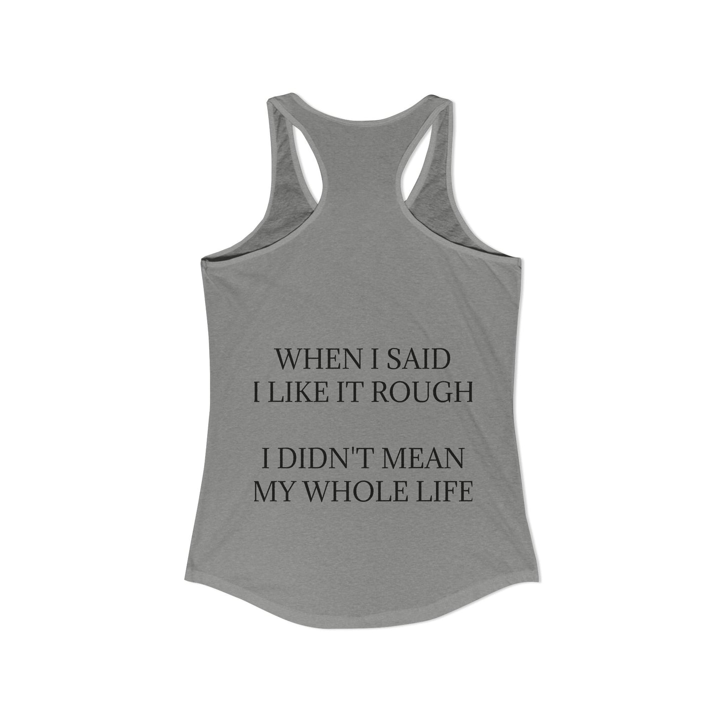 Like It Rough Women's Racerback Tank