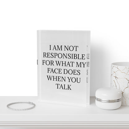 When You Talk Acrylic Photo Block