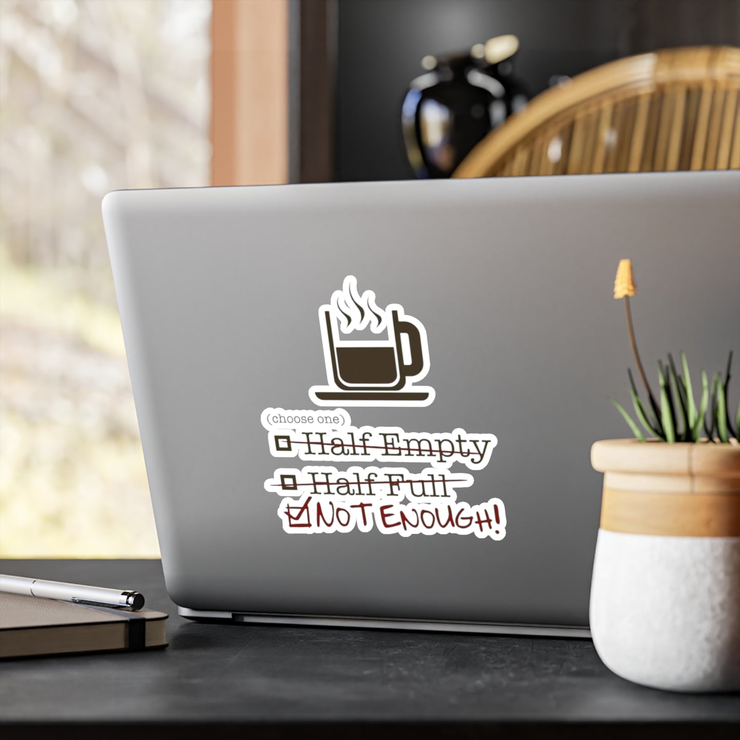 Not Enough Vinyl Decal