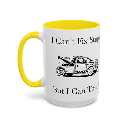 I Can't Fix Stupid Wheel Lift Tow Truck 2-Tone Coffee Mug