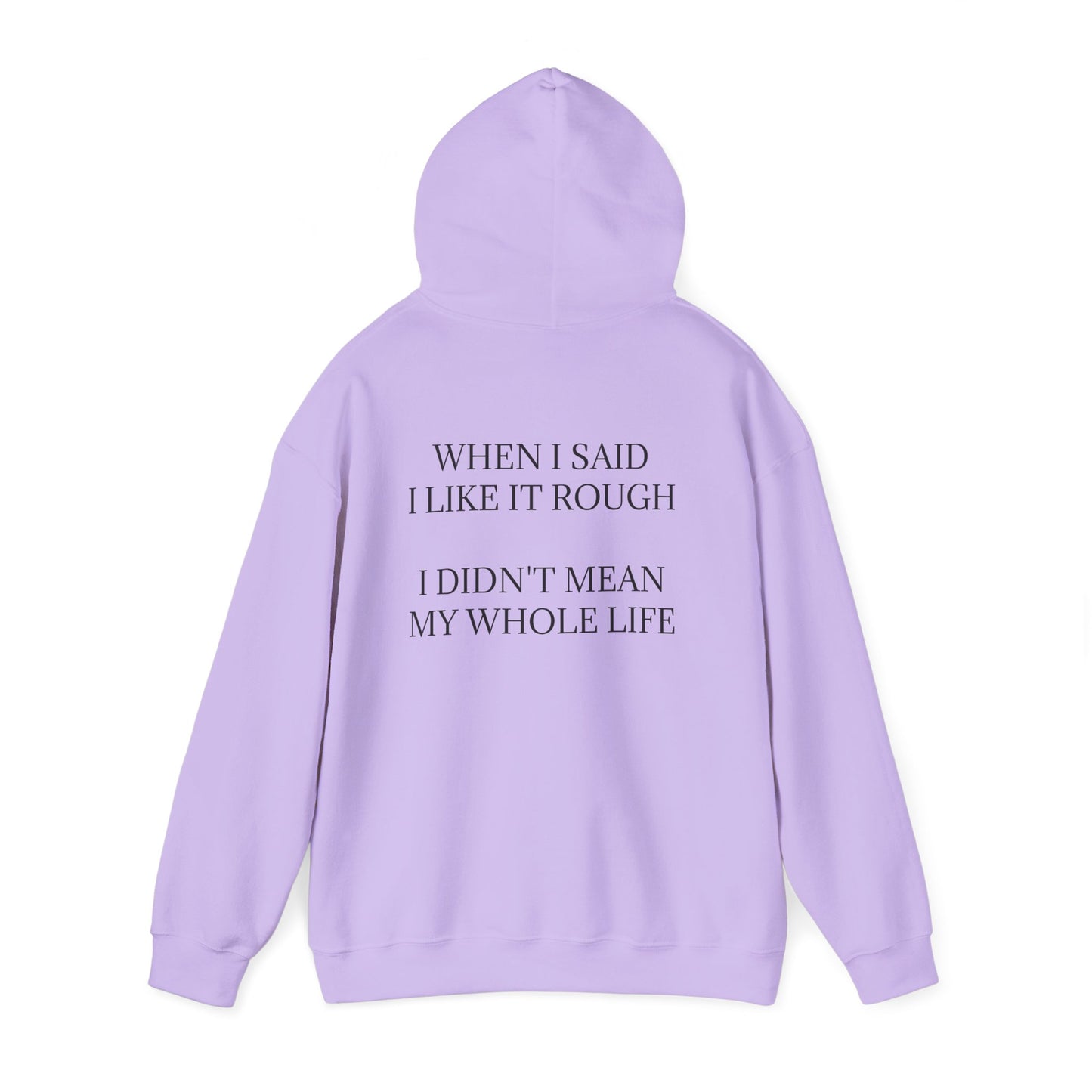 Like It Rough Unisex Hoodie