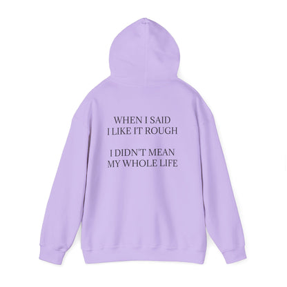 Like It Rough Unisex Hoodie