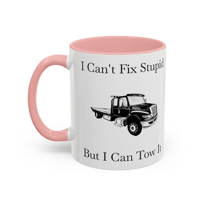I Can't Fix Stupid Flatbed Tow Truck 2-Tone Coffee Mug