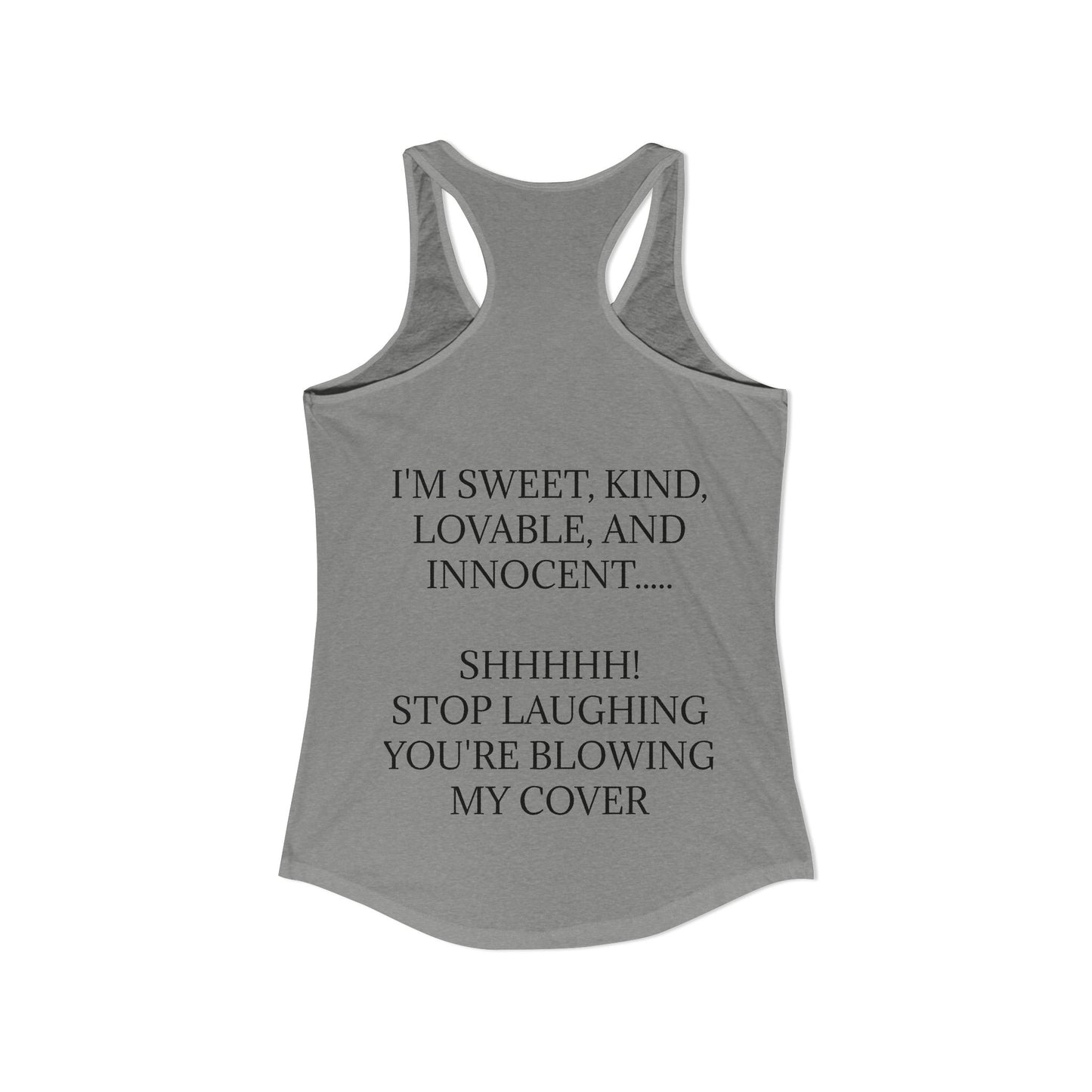 Blowing My Cover Women's Racerback Tank
