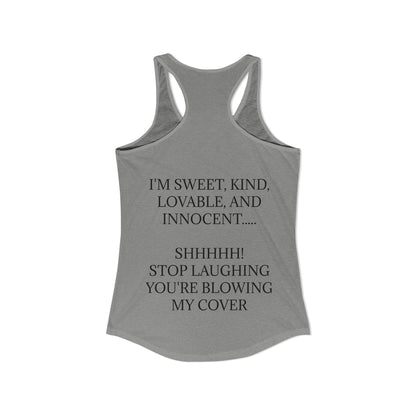 Blowing My Cover Women's Racerback Tank