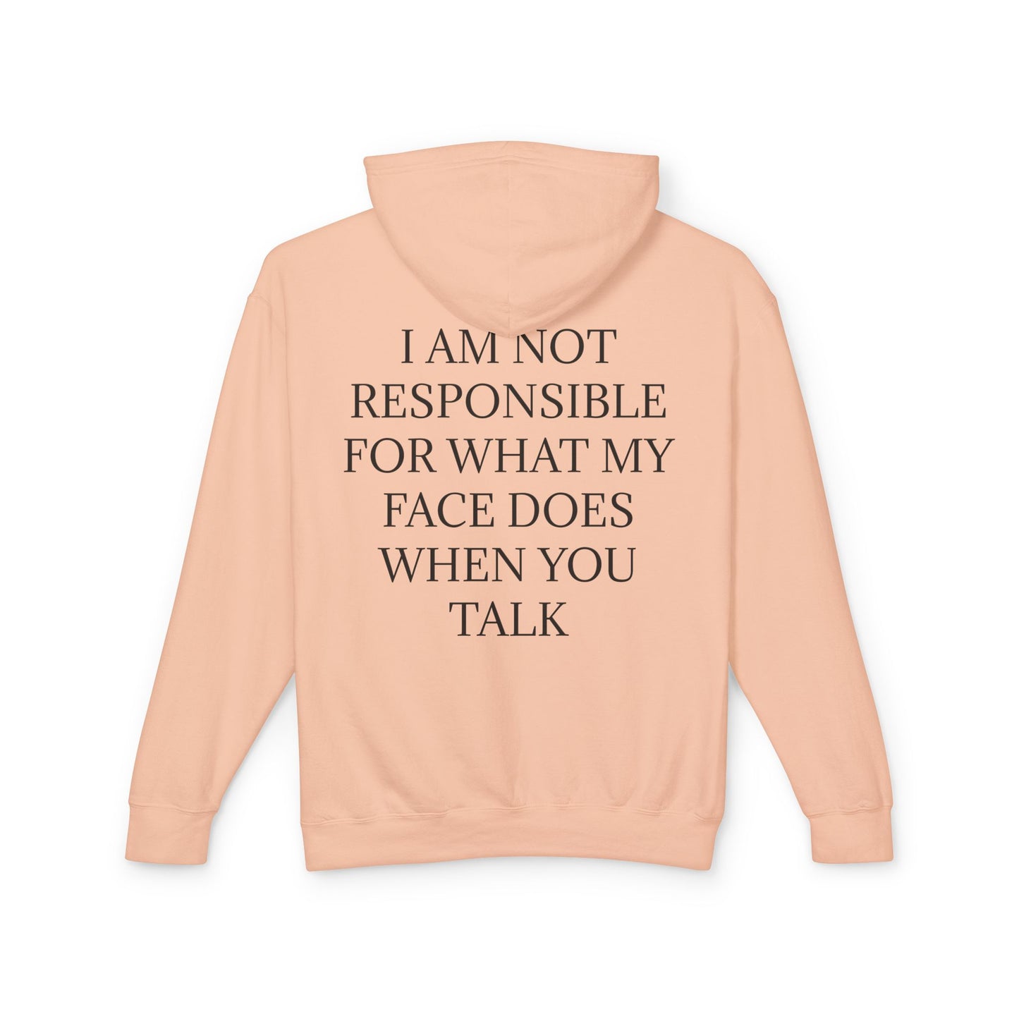 When You Talk Unisex Lightweight Hoodie