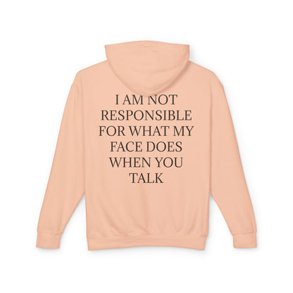 When You Talk Unisex Lightweight Hoodie