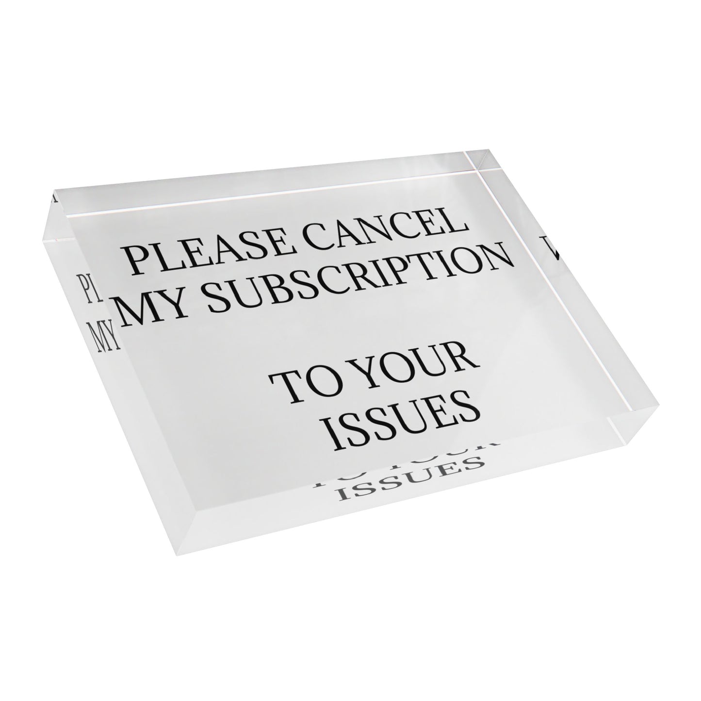 Cancel My Subscription Acrylic Photo Block
