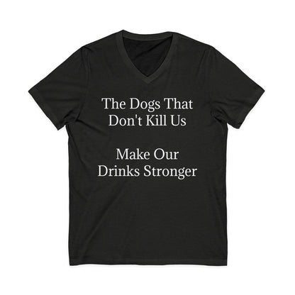 Drinks Stronger Unisex Short Sleeve V-Neck Tee