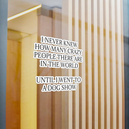 Never Knew Vinyl Decal