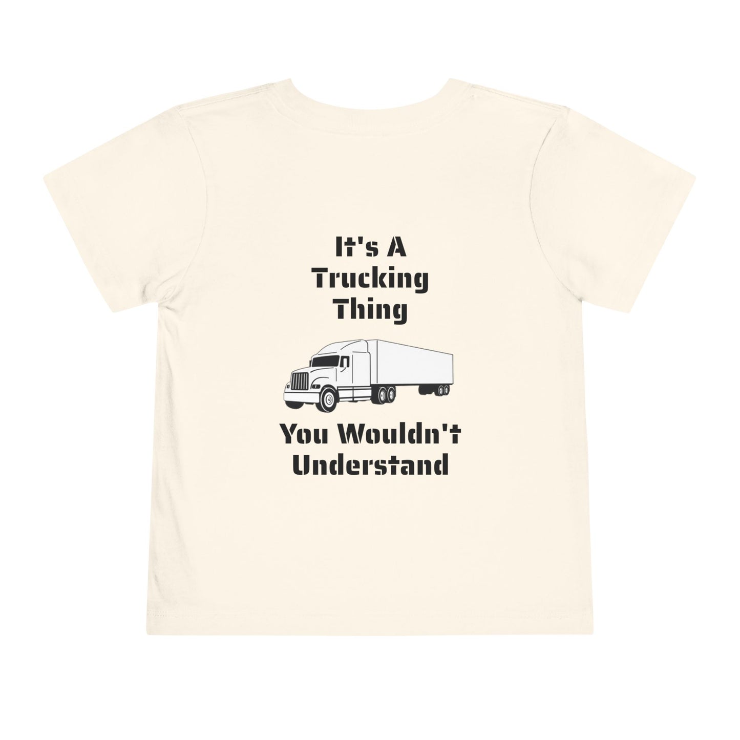 Trucking Thing Toddler Unisex Short Sleeve Crewneck Tee