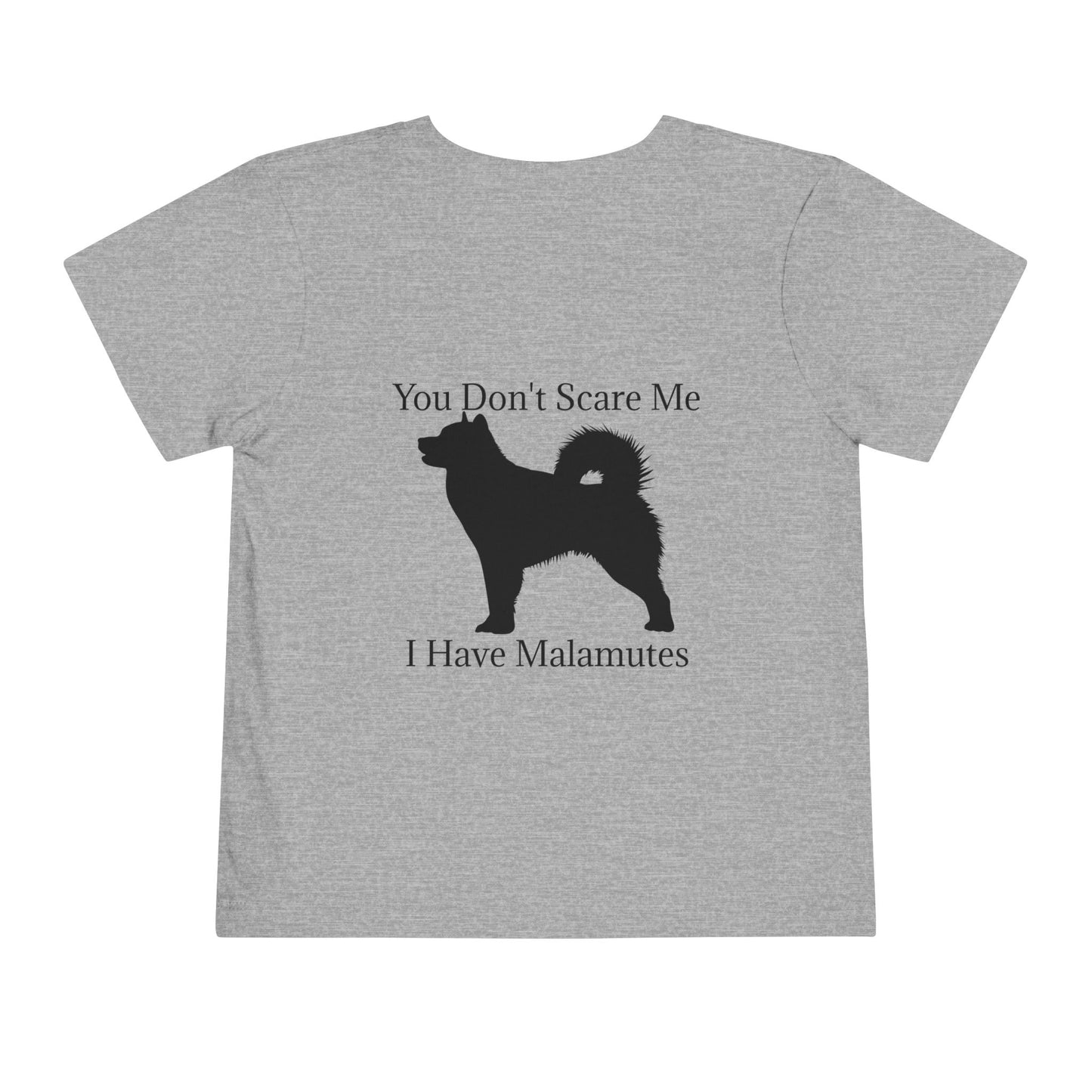 You Don't Scare Me Toddler Unisex Short Sleeve Crewneck Tee