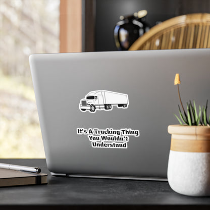 Trucking Thing Vinyl Decal