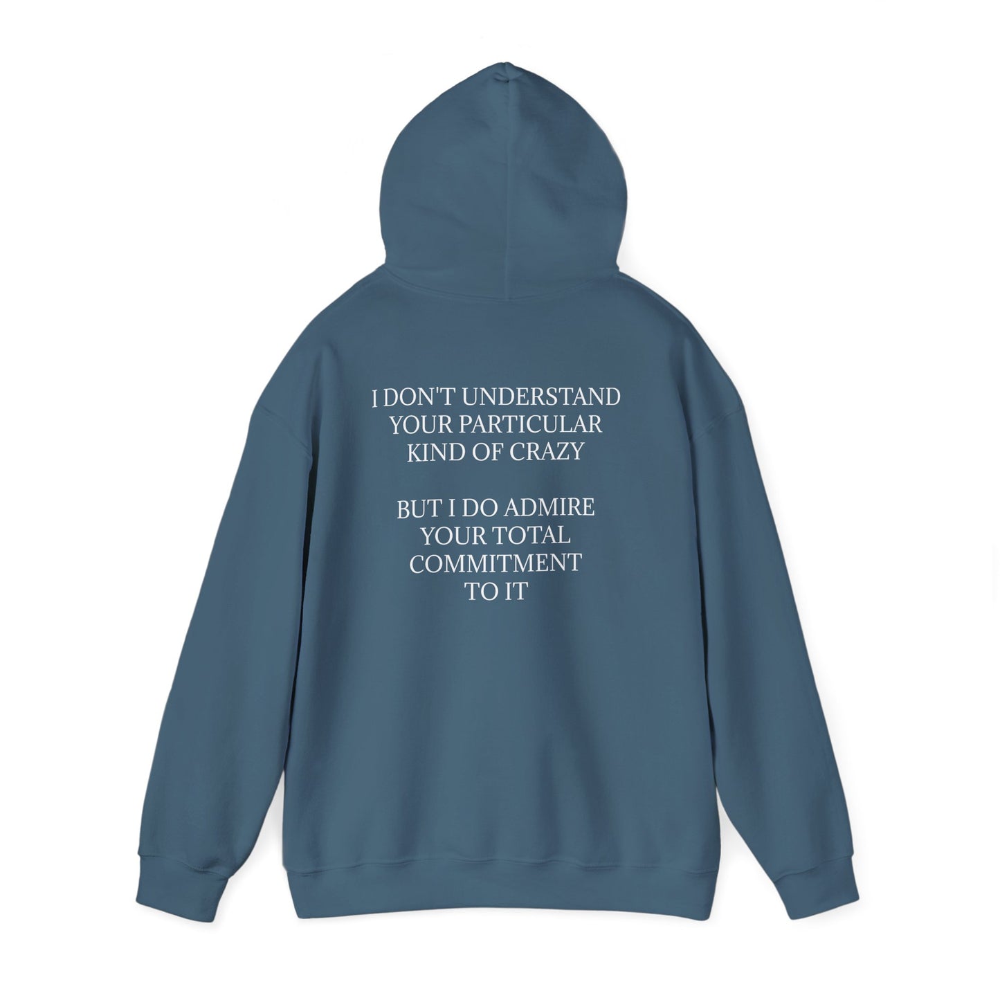 Kind Of Crazy Unisex Hoodie