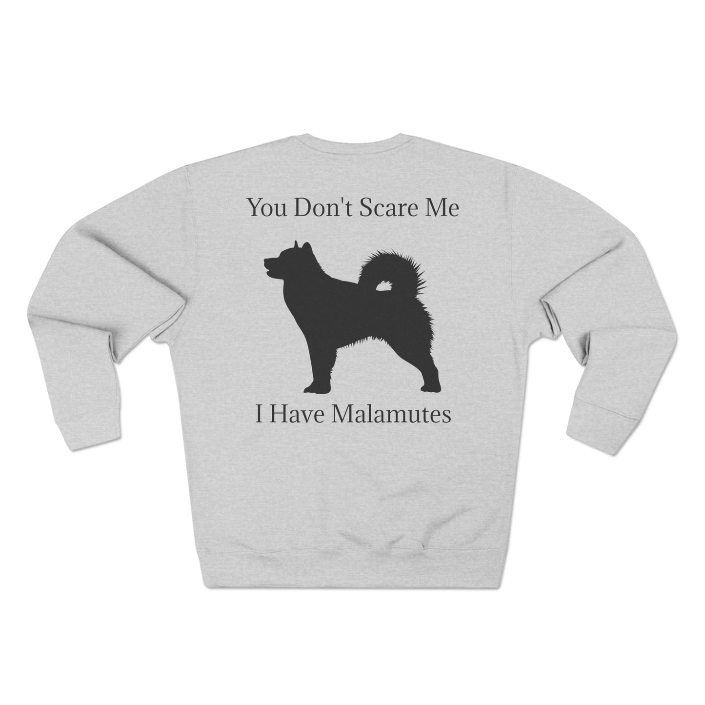 You Don't Scare Me Unisex Crewneck Sweatshirt