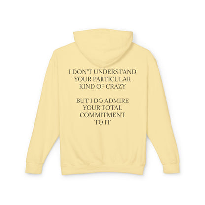 Kind Of Crazy Unisex Lightweight Hoodie