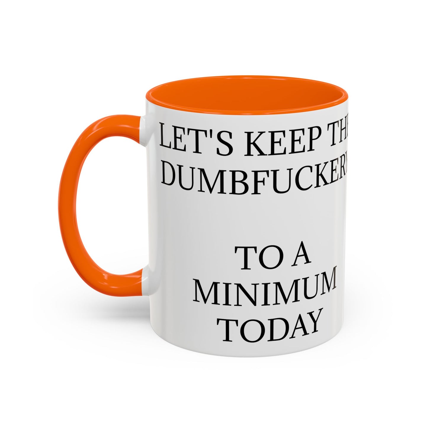 Dumbfuckery 2-Tone Coffee Mug