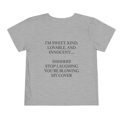 Blowing My Cover Toddler Unisex Short Sleeve Crewneck Tee