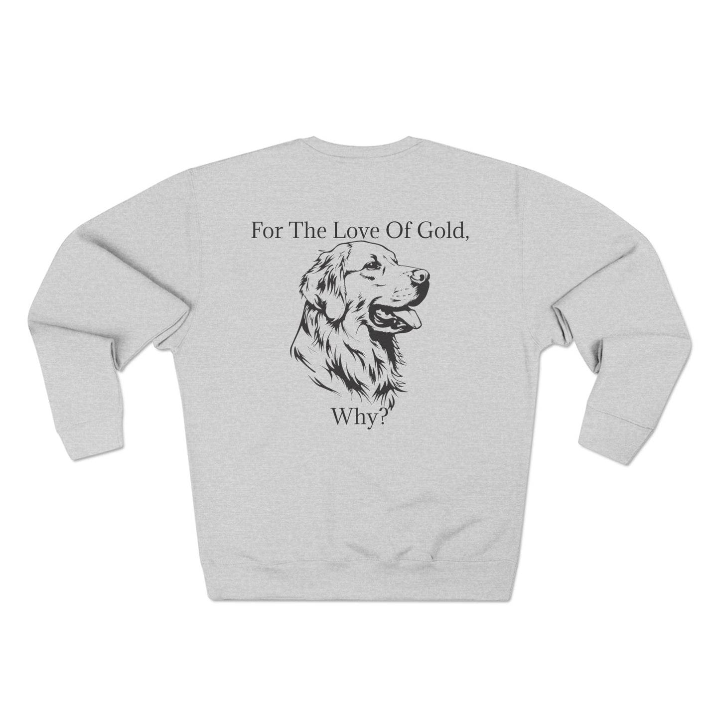 For The Love Of Gold Unisex Crewneck Sweatshirt