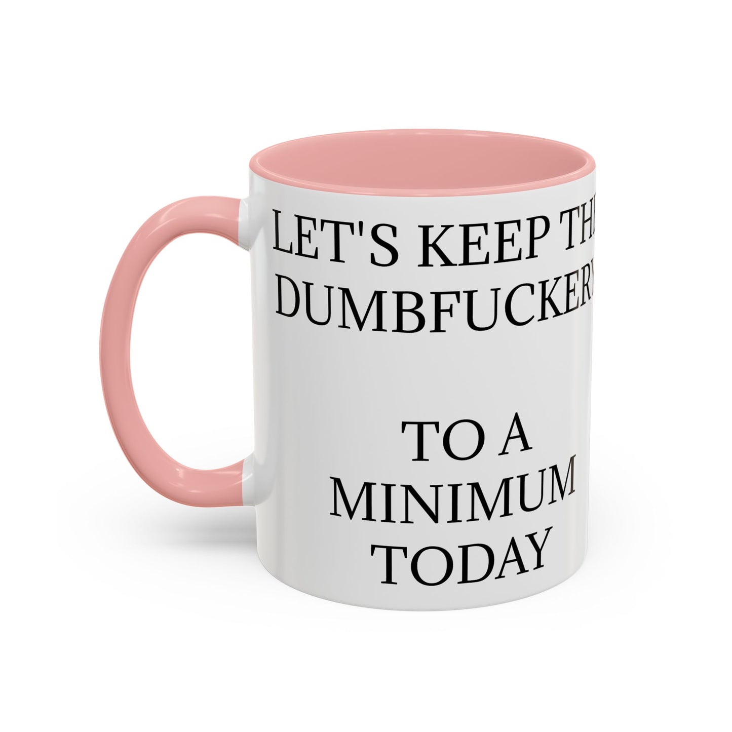 Dumbfuckery 2-Tone Coffee Mug