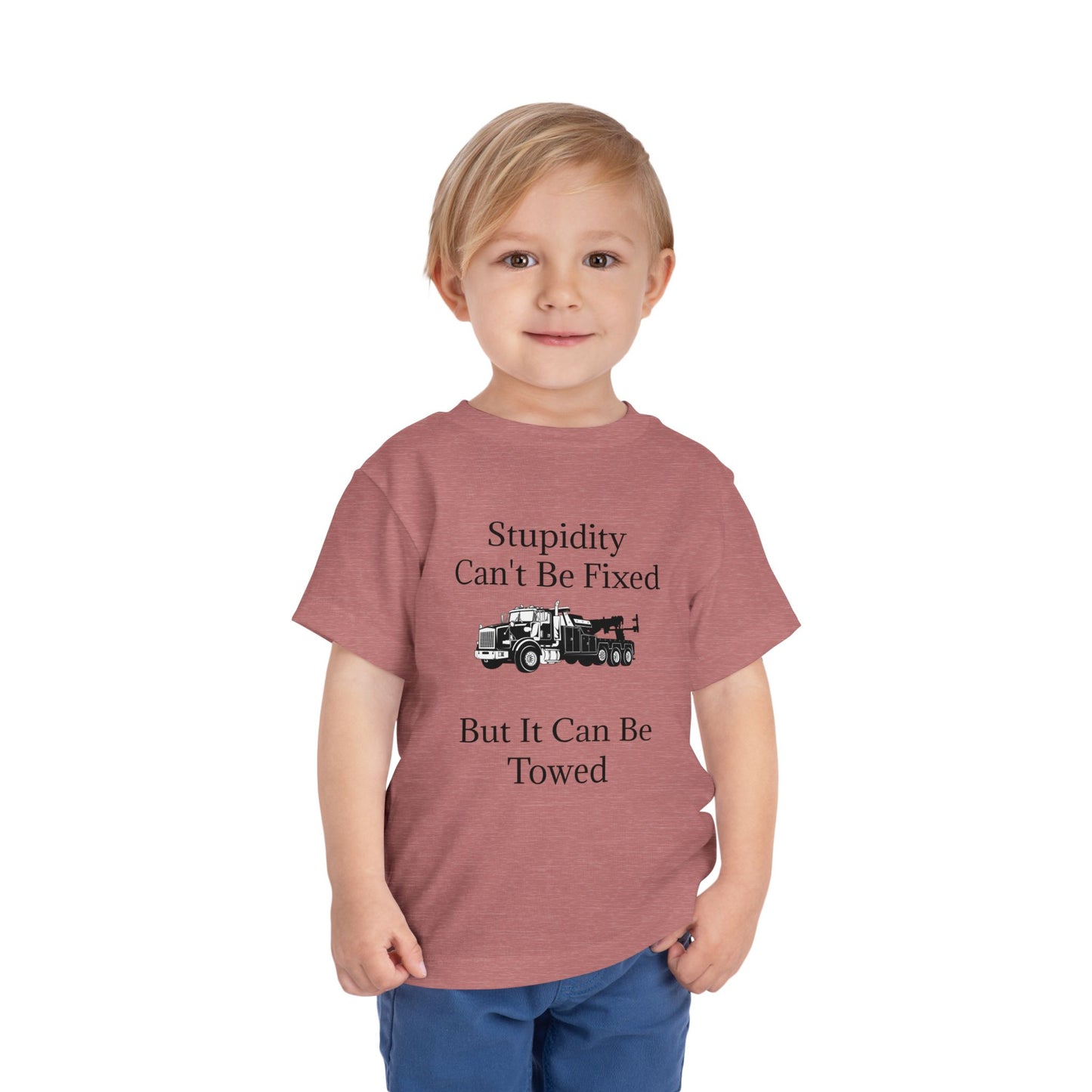 Stupidity Heavy Tow Truck Toddler Unisex Short Sleeve Crewneck Tee
