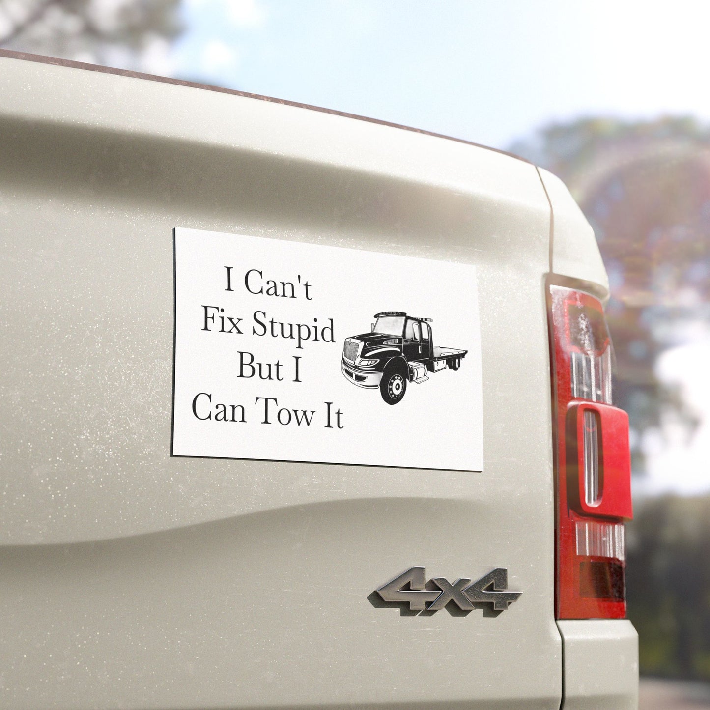 I Can't Fix Stupid Flatbed Tow Truck Indoor/Outdoor Magnet