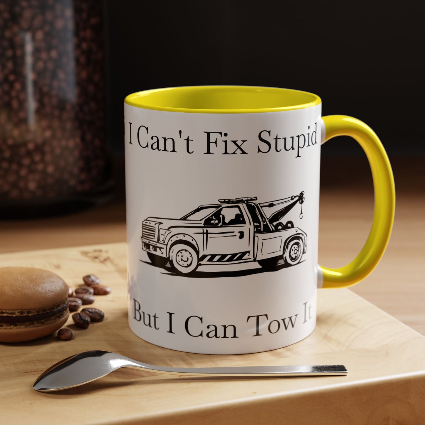 I Can't Fix Stupid Wheel Lift Tow Truck 2-Tone Coffee Mug