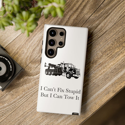 I Can't Fix Stupid Heavy Tow Truck Samsung Case