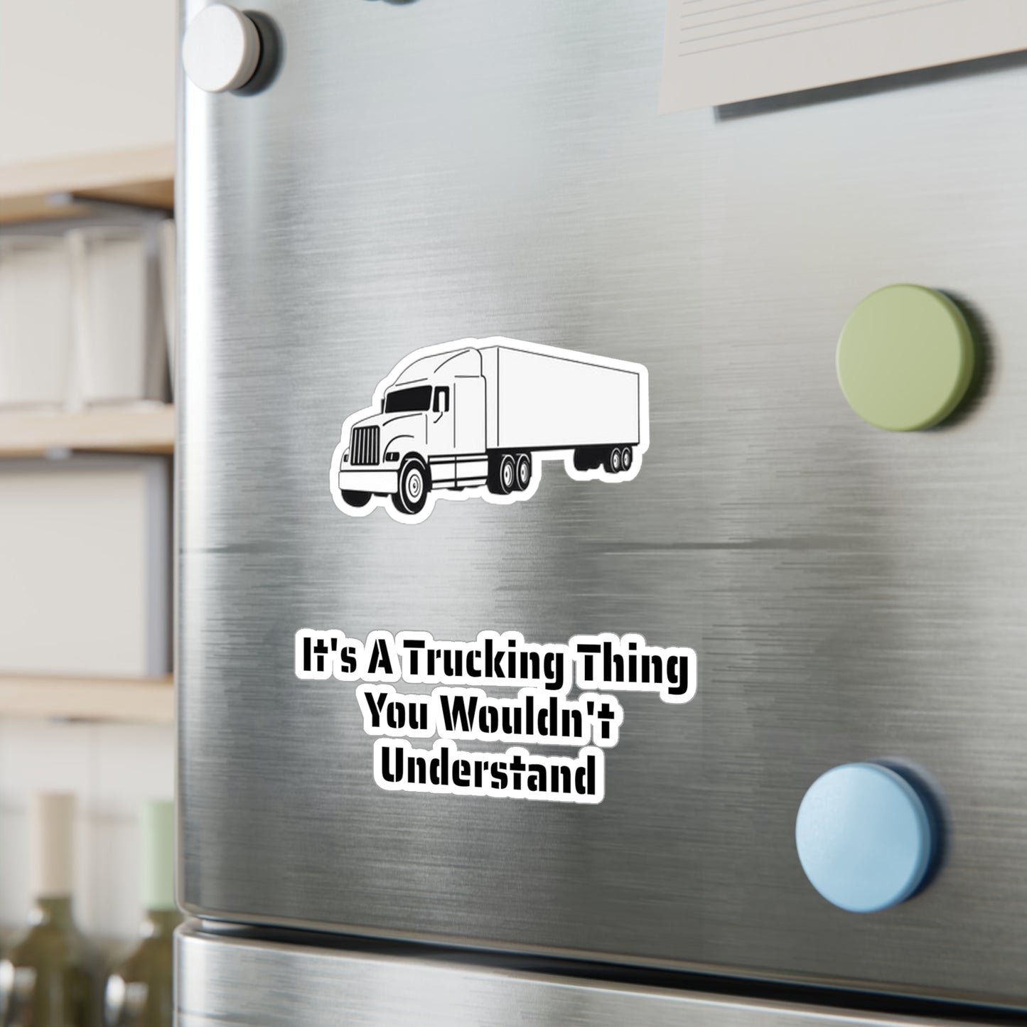 Trucking Thing Vinyl Decal