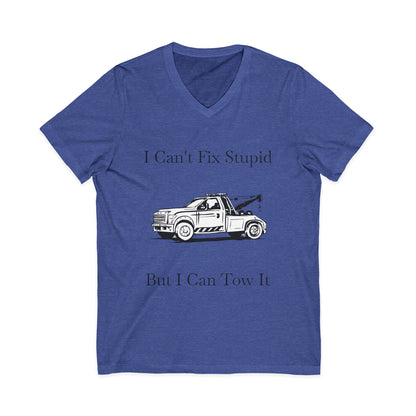 I Can't Fix Stupid Wheel Lift Tow Truck Unisex Short Sleeve V-Neck Tee