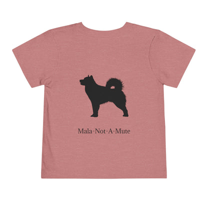 Mala-Not-A-Mute Toddler Unisex Short Sleeve Crewneck Tee