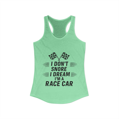 I Don't Snore Women's Racerback Tank