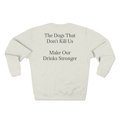 Drinks Stronger Unisex Crewneck Sweatshirt
