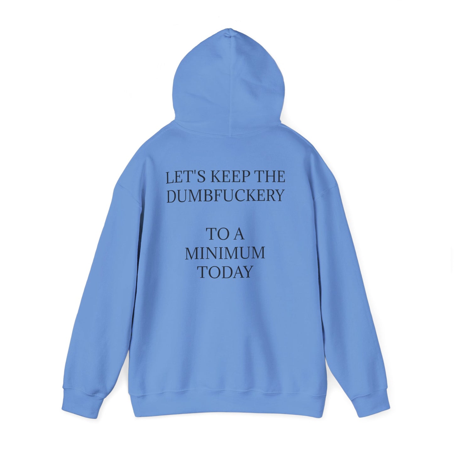 Dumbfuckery Unisex Hoodie