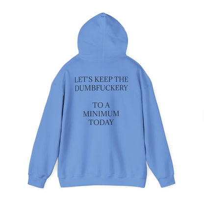 Dumbfuckery Unisex Hoodie