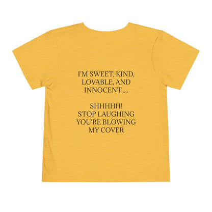 Blowing My Cover Toddler Unisex Short Sleeve Crewneck Tee