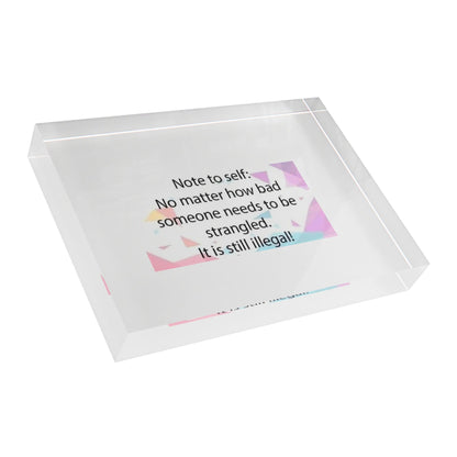 Note To Self Acrylic Photo Block