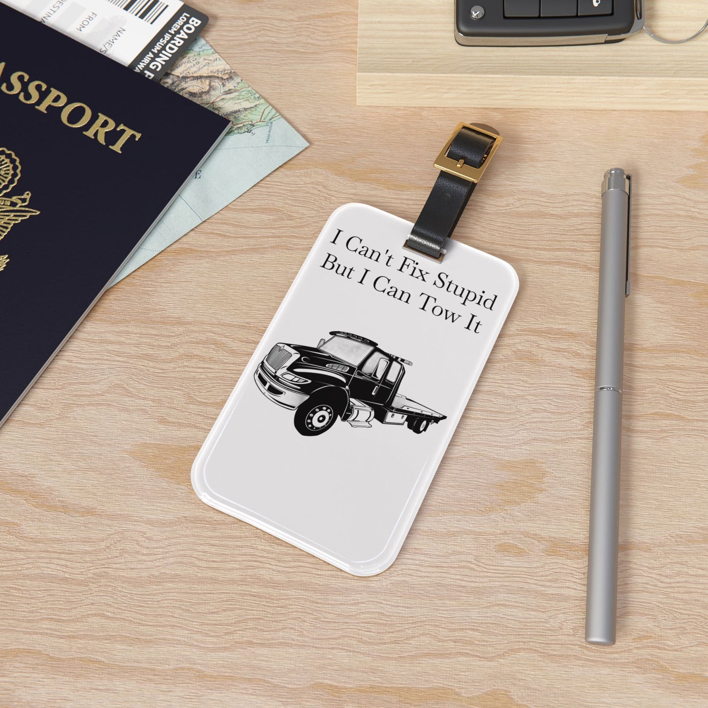 I Can't Fix Stupid Flatbed Tow Truck Leather Strap Luggage Tag