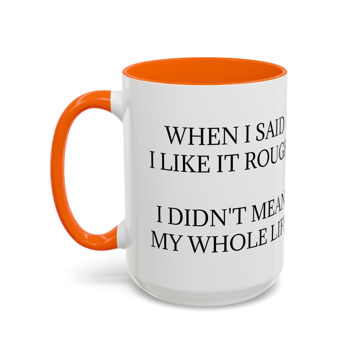 Like It Rough 2-Tone Coffee Mug
