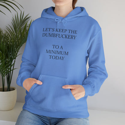 Dumbfuckery Unisex Hoodie