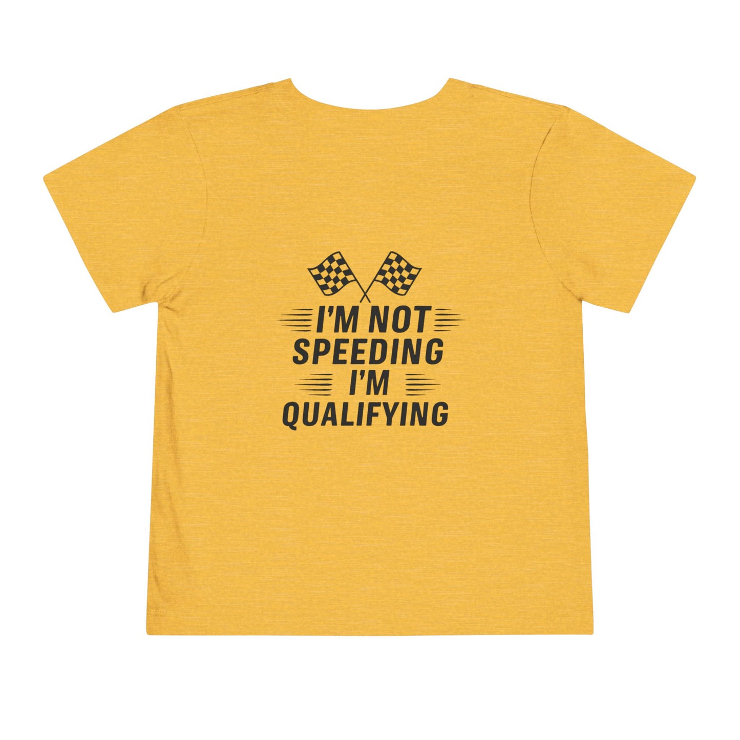 I'm Qualifying Toddler Unisex Short Sleeve Crewneck Tee