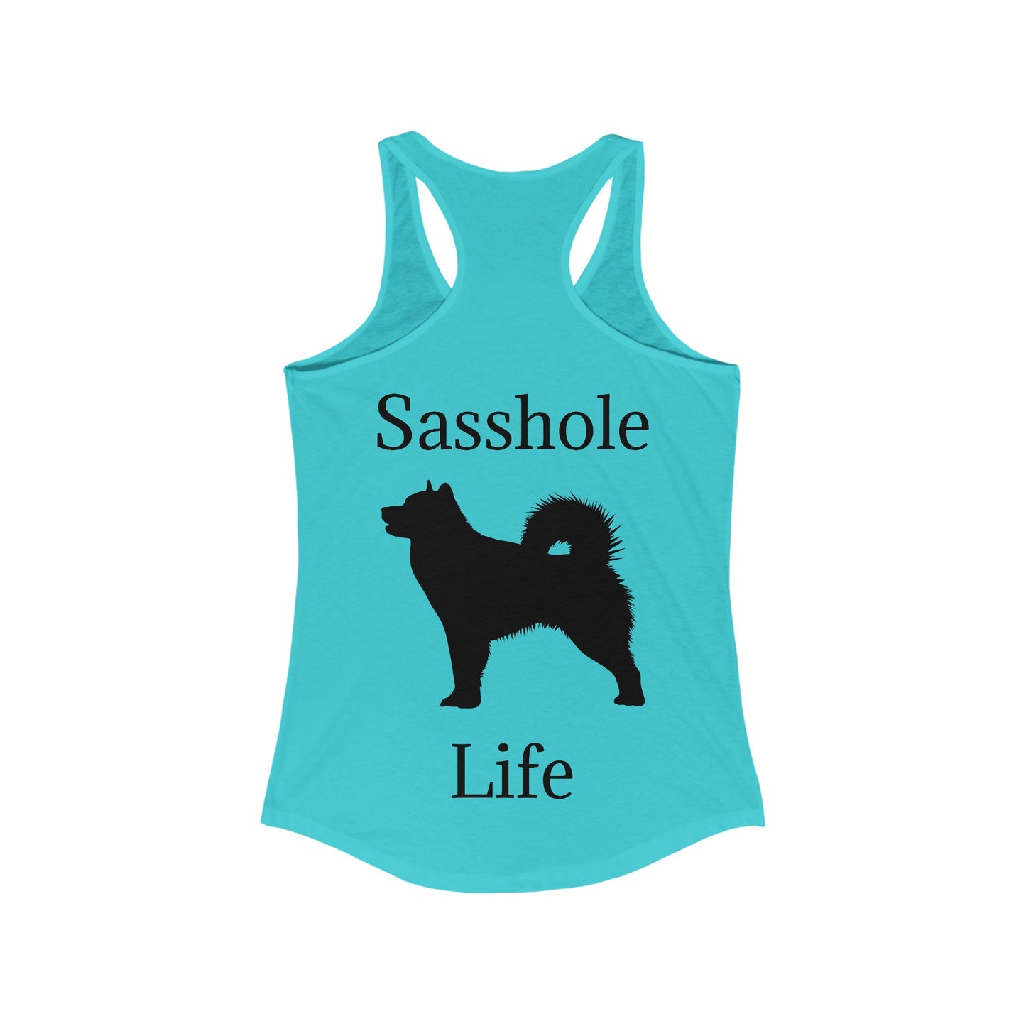 Sasshole Life Women's Racerback Tank