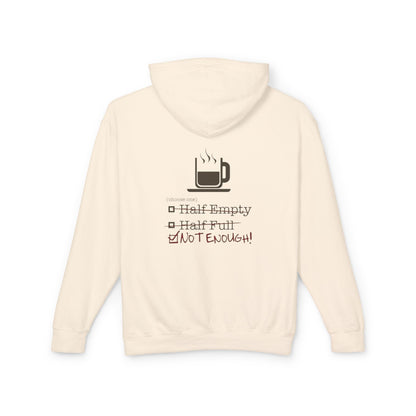 Not Enough Unisex Lightweight Hoodie