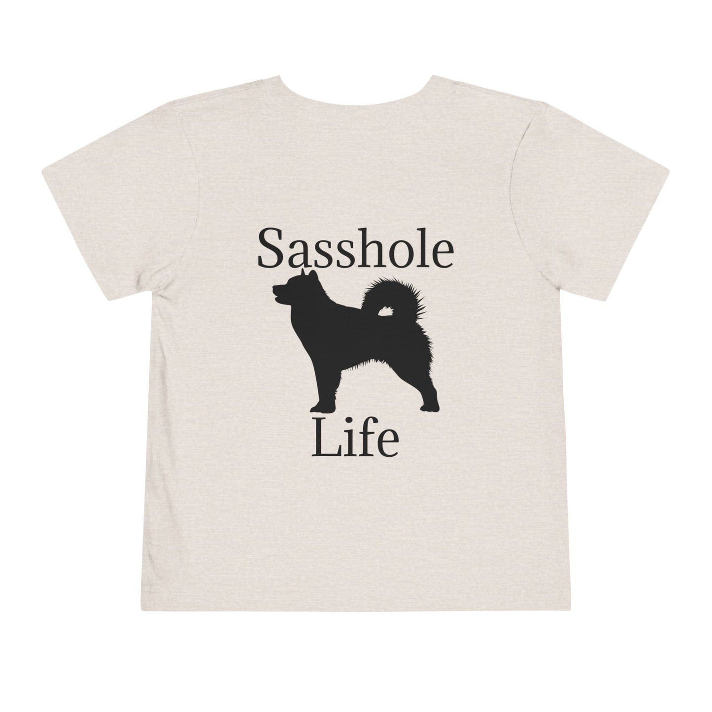 Sasshole Life Toddler Unisex Short Sleeve Crewneck Tee