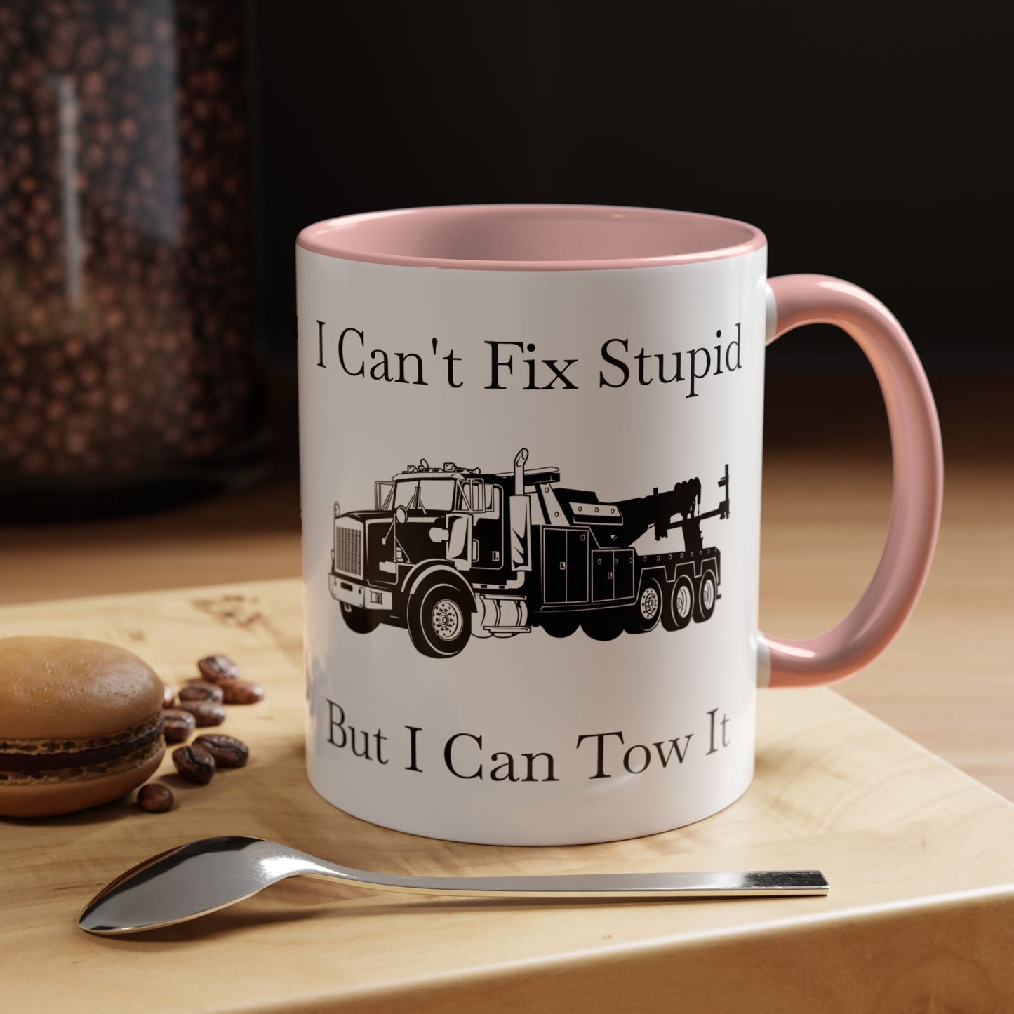 I Can't Fix Stupid Heavy Tow Truck 2-Tone Coffee Mug
